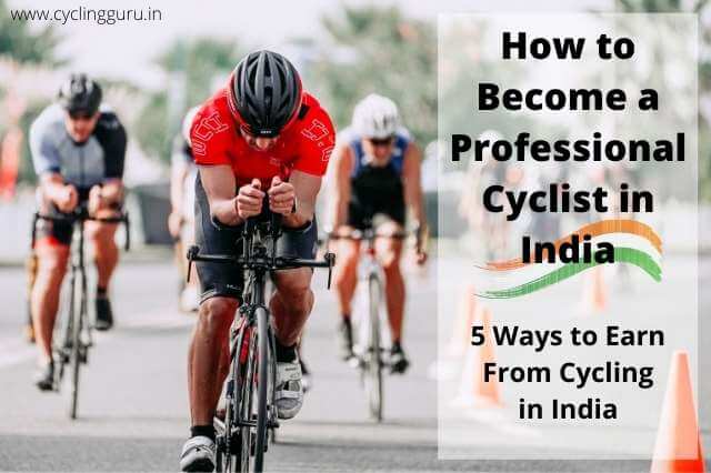How to become a Professional Cyclist in India
