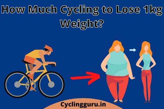 how-much-cycling-to-lose-1kg-weight-best-tested-strategy