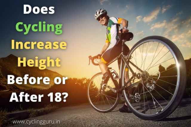 does cycling increase height after 18