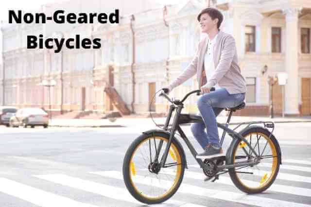 how non geared cycles are different from gear cycles