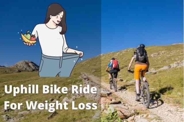 Uphill bike ride to reduce belly fat