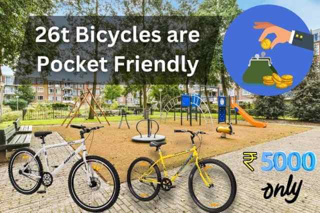 26t cycles are pocket friendly