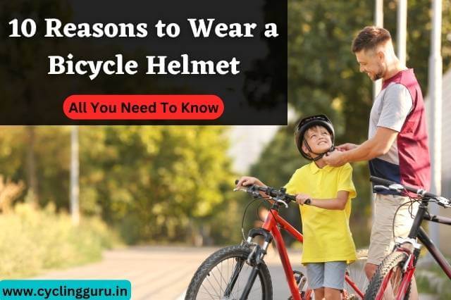 Reasons to Wear a Bicycle Helmet