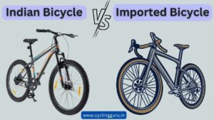difference between indian and imported bicycle brands
